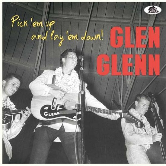 Cover for Glen Glenn · Pick 'em Up And Lay 'em Down (LP) (2018)