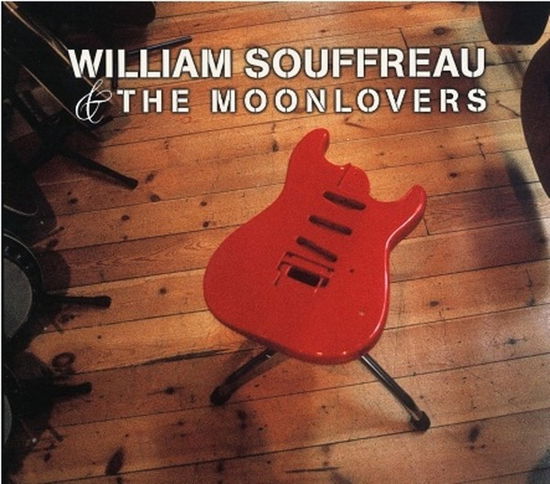 Cover for Souffreau,william &amp; the Moonlovers · William Souffreau &amp; the Moonlovers (CD) (2012)