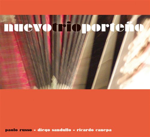 Cover for Russo / Sandullo / Canep · Nuevo Trio Porteno (CD) (2009)