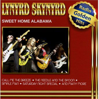 Sweet Home Alabama - Lynyrd Skynyrd - Musiikki - SPV RECORDINGS - 5883266059013 - perjantai 29. heinäkuuta 2016