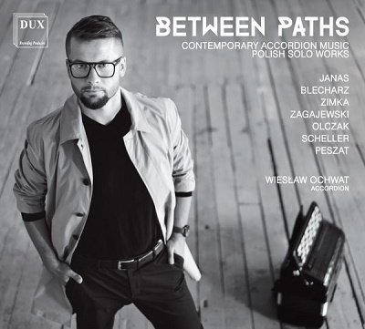Cover for Wieslaw Ochwat · Between Paths: Contemporary Accordion Music (CD) (2021)