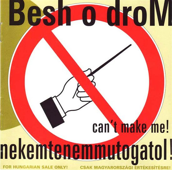 Nekemtenemmutogatol - Besh O Drom - Musik - BOD. - 5992032916013 - 16. november 2007