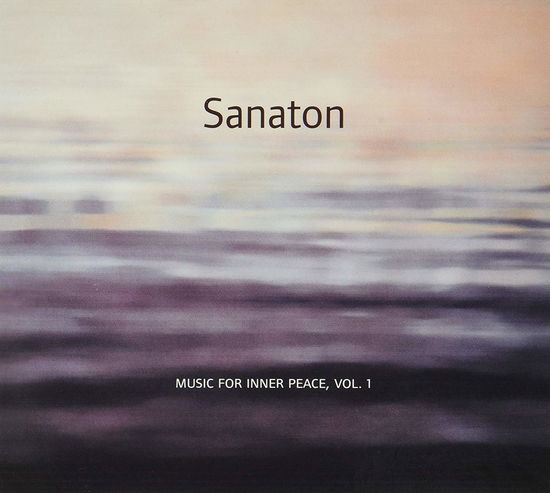 Cover for Various Artists · Sanaton / Music For Inner Peace Vol.1 (CD) (2007)