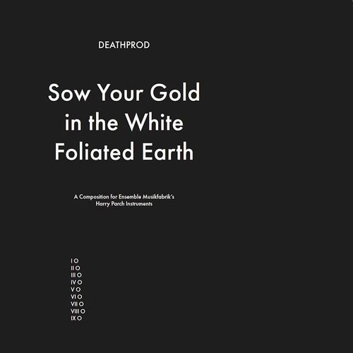 Cover for Deathprod · Sow Your Gold in the White Foliated Earth (LP) (2022)