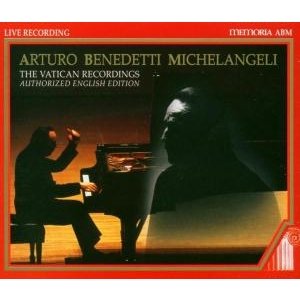 Cover for Arturo Benedetti Michelangeli · * Die Vatikan-Aufnahmen (CD) (2007)