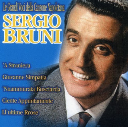 Cover for Bruni Sergio · Le Grandi Voci Della Canzone Napoletana (CD) (2008)