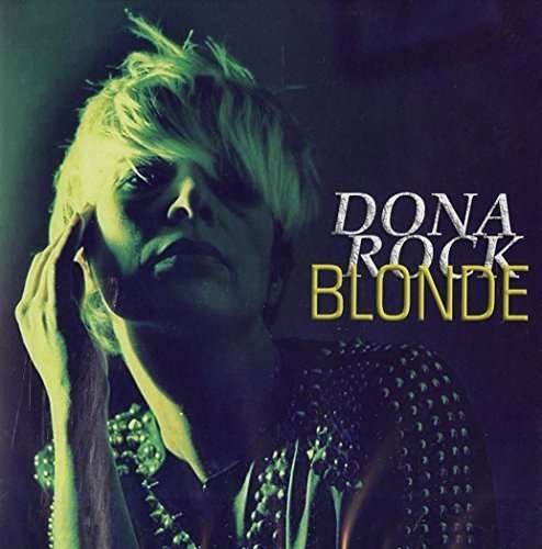 Blonde - Dona Rock - Musik - MARACASH - 8020292030013 - 16. oktober 2015