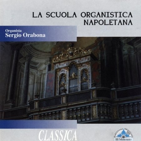 Cover for Orabona Sergio · La Scuola Organistica Napoletana (CD) (1998)