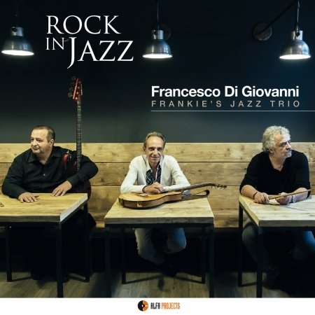 Cover for Francesco Di Giovanni · Rock in Jazz (CD) (2017)