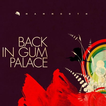 Cover for Mammooth · Back In Gum Palace (CD) (2010)