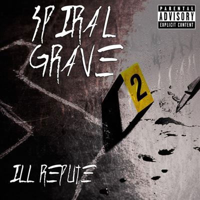 Spiral Grave · Ill Repute (CD) (2024)