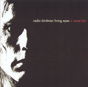 Cover for Radio Birdman · Living Eyes + More Fun (CD) (2019)