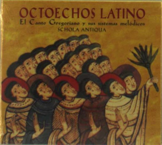 Octoechos Latino - Schola Antiqua - Musik - PNEUMA - 8428353038013 - 22 november 2019