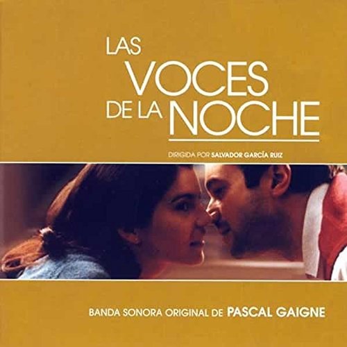 Cover for Pascal Gaigne · Las Voces De La Noche (Ost) (CD) (2019)