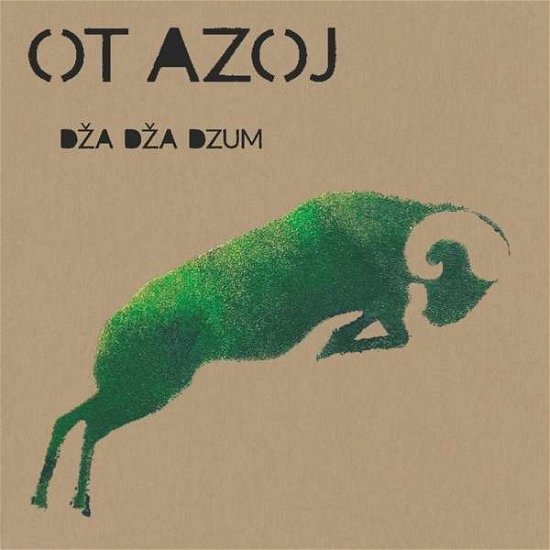 Dza Dza Dzum - Ot Azoj - Muziek - AAC RECORDS - 8712618995013 - 12 augustus 2016