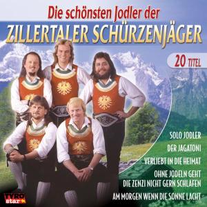 Die Schönsten Jodler Der - Zillertaler Schürzenjäger - Musiikki - TYRS - 9003549774013 - torstai 12. kesäkuuta 2003