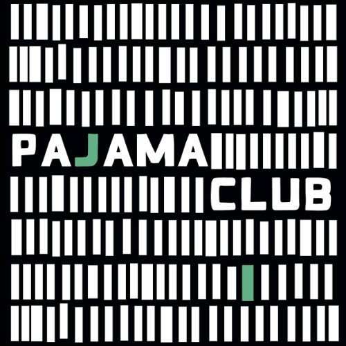 Cover for Pajama Club (LP) (2011)