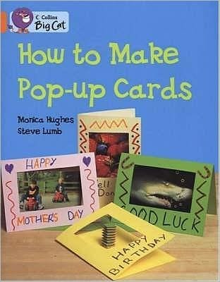 Cover for Monica Hughes · How to Make Pop-up Cards: Band 06/Orange - Collins Big Cat (Paperback Book) (2005)