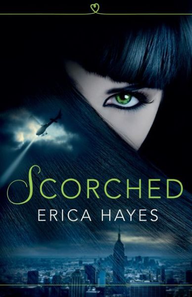 Scorched - The Sapphire City Chronicles - Erica Hayes - Books - HarperCollins Publishers - 9780008105013 - February 28, 2017
