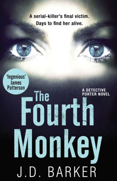 Cover for J.D. Barker · The Fourth Monkey - A Detective Porter novel (Paperback Bog) (2018)