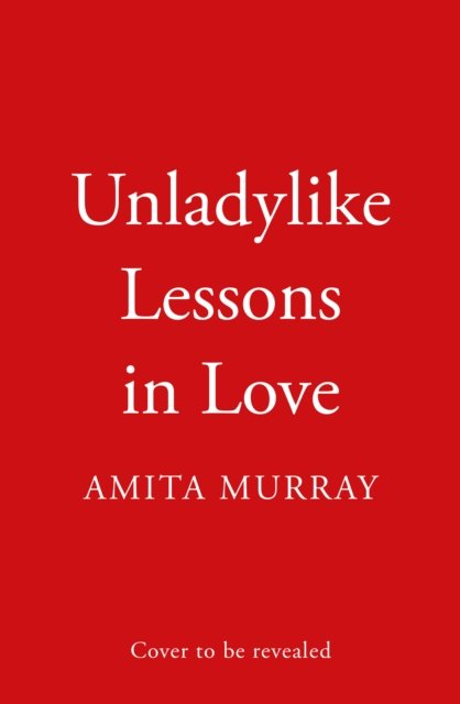 Cover for Amita Murray · Unladylike Lessons in Love - The Marleigh Sisters (Paperback Bog) (2023)