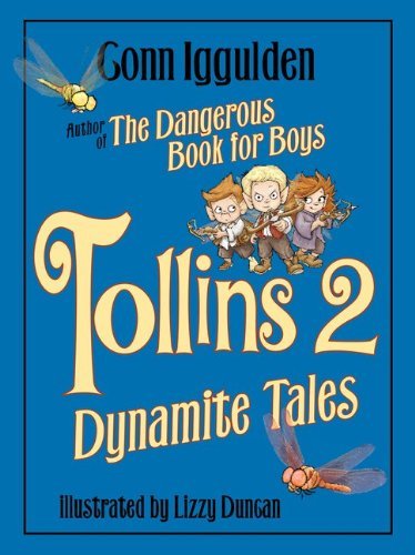 Tollins 2: Dynamite Tales - Tollins - Conn Iggulden - Bøker - HarperCollins - 9780061731013 - 3. april 2012