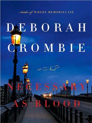 Cover for Deborah Crombie · Necessary As Blood LP (Duncan Kincaid / Gemma James Novels) (Pocketbok) [Lrg edition] (2009)