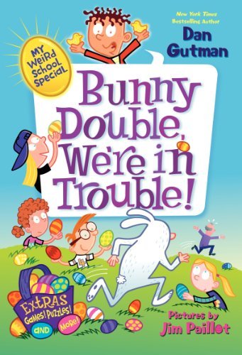 Cover for Dan Gutman · My Weird School Special: Bunny Double, We're in Trouble! (Hardcover bog) (2014)