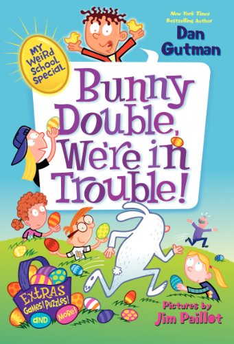 Cover for Dan Gutman · My Weird School Special: Bunny Double, We're in Trouble! (Hardcover Book) (2014)