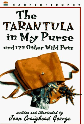Cover for Jean Craighead George · The Tarantula in My Purse and 172 Other Wild Pets: True-Life Stories to Read Aloud (Paperback Bog) [Reprint edition] (2019)
