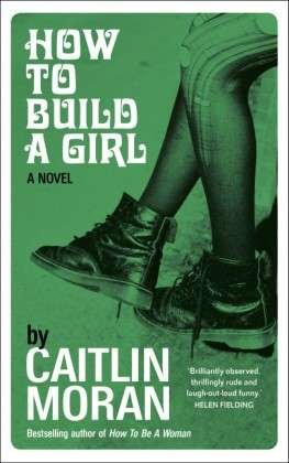 Cover for Caitlin Moran · How to Build a Girl (Paperback Book) (2015)