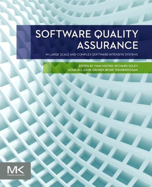 Cover for Ivan Mistrik · Software Quality Assurance: In Large Scale and Complex Software-intensive Systems (Paperback Book) (2015)