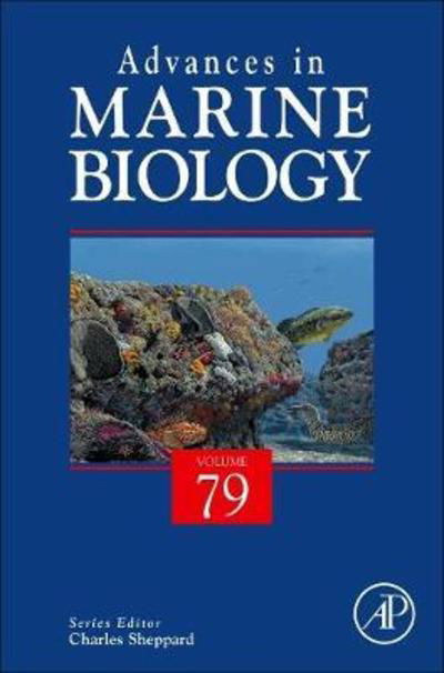 Advances in Marine Biology - Sheppard - Kirjat - Elsevier Science Publishing Co Inc - 9780128151013 - tiistai 17. heinäkuuta 2018