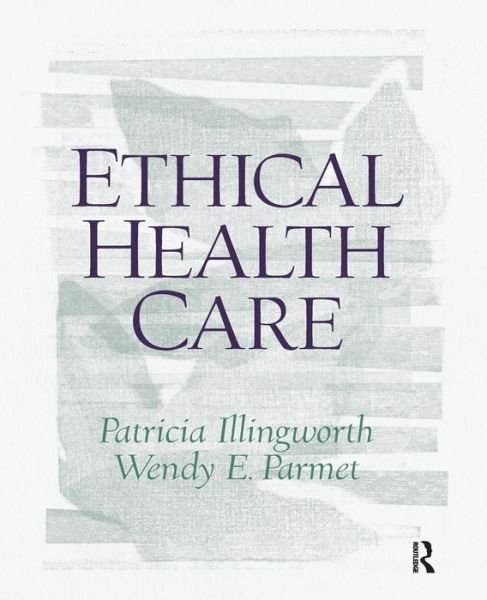 Cover for Patricia Illingworth · Ethical Health Care (Paperback Book) (2005)