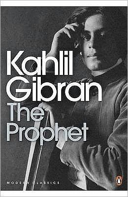 The Prophet - Penguin Modern Classics - Kahlil Gibran - Livros - Penguin Books Ltd - 9780141187013 - 28 de março de 2002