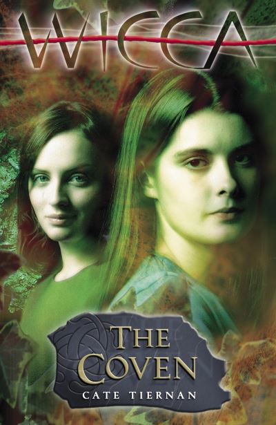 Cover for Cate Tiernan · Wicca: The Coven (Paperback Book) (2002)