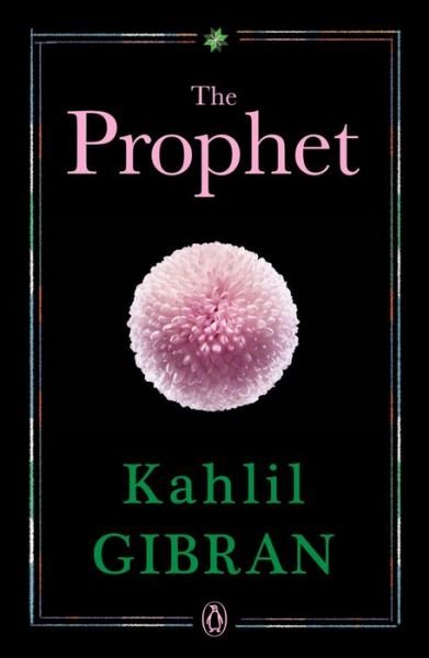 The Prophet - Kahlil Gibran - Bøger - Penguin Random House India - 9780143448013 - 20. juni 2019