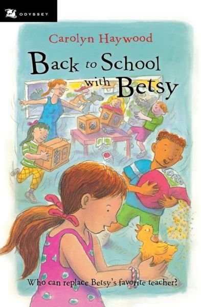 Cover for Carolyn Haywood · Back to School with Betsy (Odyssey / Harcourt Young Classic) (Paperback Book) [1-simul edition] (2004)