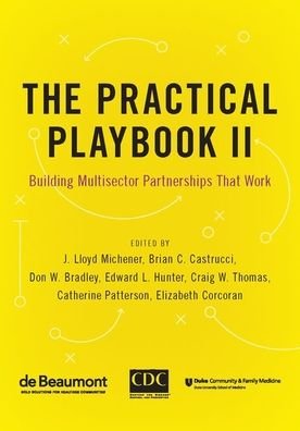 The Practical Playbook II: Building Multisector Partnerships That Work -  - Bøger - Oxford University Press Inc - 9780190936013 - 21. maj 2019