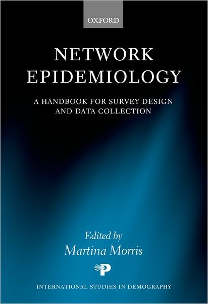 Cover for Morris · Network Epidemiology: A Handbook for Survey Design and Data Collection - International Studies in Demography (Hardcover bog) (2004)