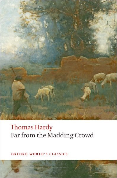 Cover for Thomas Hardy · Far from the Madding Crowd - Oxford World's Classics (Paperback Bog) (2008)