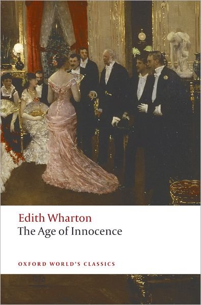 Cover for Edith Wharton · The Age of Innocence - Oxford World's Classics (Paperback Book) (2008)