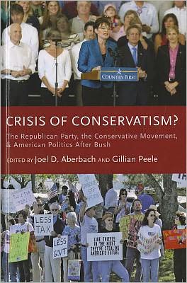 Cover for Joel D. Aberbach · Crisis of Conservatism?: The Republican Party, the Conservative Movement and American Politics after Bush (Hardcover Book) (2011)