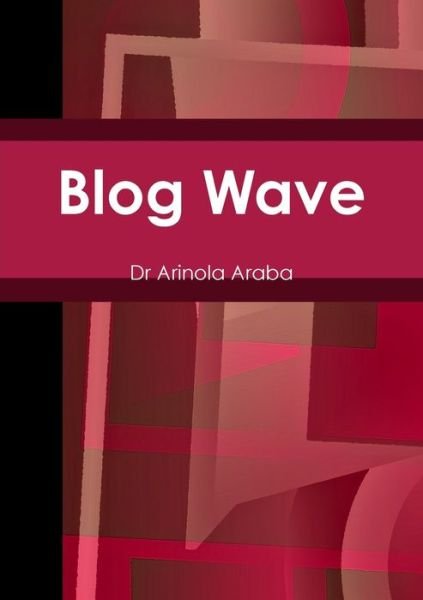 Arinola Araba · Blog Wave (Book) (2018)