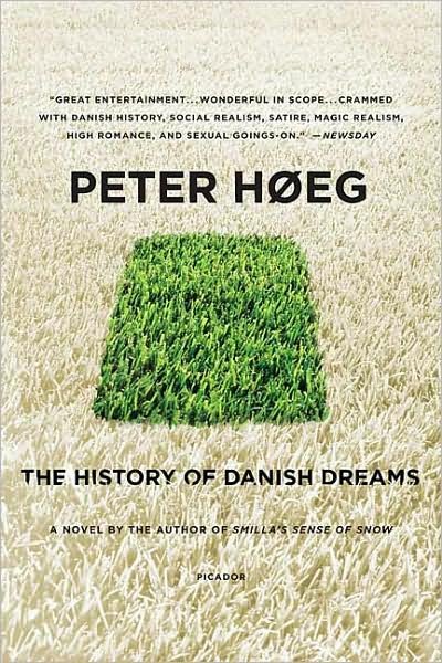 Cover for Peter Høeg · The History of Danish Dreams: a Novel (Paperback Bog) [First edition] (2008)