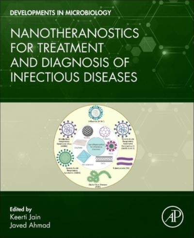 Cover for Keerti Jain · Nanotheranostics for Treatment and Diagnosis of Infectious Diseases - Developments in Microbiology (Paperback Book) (2022)