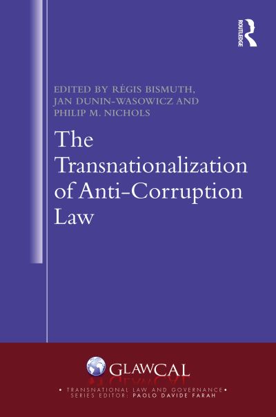 Cover for Regis Bismuth · The Transnationalization of Anti-Corruption Law - Transnational Law and Governance (Hardcover Book) (2021)