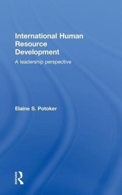 Cover for Potoker, Elaine S. (Maine Maritime Academy, Castine, USA) · International Human Resource Development: A Leadership Perspective (Inbunden Bok) (2010)