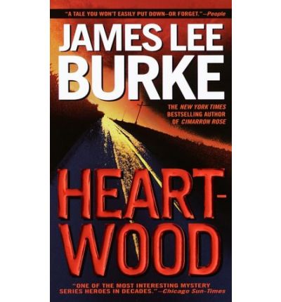 Heartwood (Billy Bob Boy Howdy) - James Lee Burke - Kirjat - Island Books - 9780440224013 - tiistai 11. heinäkuuta 2000