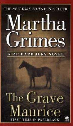 The Grave Maurice - Martha Grimes - Bøker - Onyx - 9780451411013 - 2. september 2003
